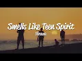 Download Lagu Nirvana - Smells Like Teen Spirit (Lyrics)