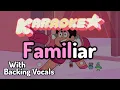 Download Lagu Familiar - Steven Universe Karaoke (with backing vocals)