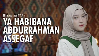 Download YA HABIBANA ABDURRAHMAN ASSEGAF (يا حبيبنا عبد الرحمن السقاف) - NISSA SABYAN MP3