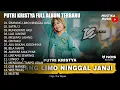 Download Lagu PUTRI KRISTYA FULL ALBUM TERBARU 2022 (SIMPANG LIMO NINGGAL JANJI, SATRU 2)