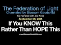Download Lagu If you KNOW this, rather than HOPE | Blossom Goodchild channeling The Federation of Light   09 06 25