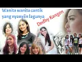 Download Lagu Deretan penyanyi cantik yang nyanyiin lagu Dodhy Kangen band