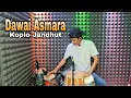 Download Lagu Dawai Asmara _ koplo Jandhut Version Cover Kendang Begol 