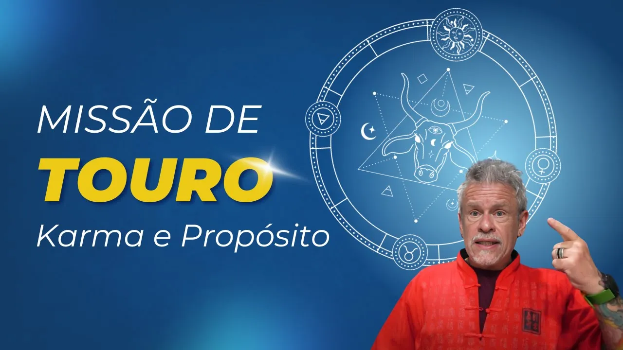 Missão de Touro (Karma e propósito)