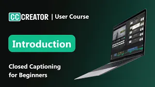 Closed Captioning for Beginners - Introduction 2025