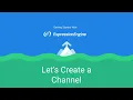 Getting Started with ExpressionEngine - Lesson 2 Let s Create a Channel
