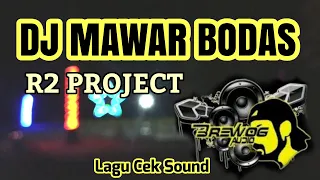 Download Lagu Cek Sound Brewog Audio terbaru - Dj Mawar Bodas By R2 Project MP3