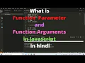 What is function Parameter and function Arguments in Javascript in hindi for beginners