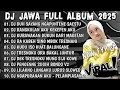 Download Lagu DJ JAWA FULL ALBUM TERBARU 2025 🎶 DJ Duh Sayang Ngapuntene | Full Bass Viral TikTok #djviral2025 