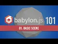 01 Basic Scene in BabylonJS
