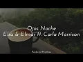 Elsa & Elmar ft. Carla Morrison | Ojos noche