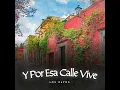 Y por Esa Calle Vive