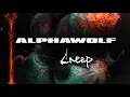 Download Lagu Alpha Wolf - Creep (OFFICIAL AUDIO STREAM)