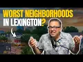 Which Lexington Neighborhood Is Actually Right for You