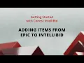 Adding Items From EPIC To IntellliBid Conest Software