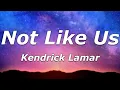 Kendrick Lamar - Not Like Us
