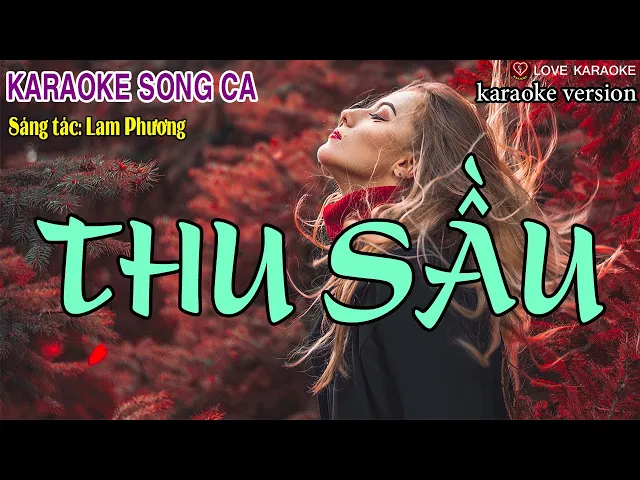 Karaoke Thu Sầu Song Ca | Love Karaoke