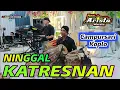 Download Lagu NINGGAL KATRESNAN // CAMPURSARI KOPLO TERBARU NEW ARISTA MUSIC