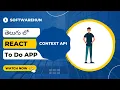 REACTJS Tutorial Telugu Context API Telugu Tutorial To Do APP with Context API Part - 01