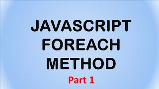 2 minute to learn array s foreach method in Javascript with a simple example Part 1