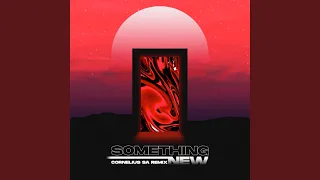 something new cornelius sa remix 