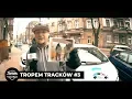 Lagu TROPEM TRACKÓW - Odcinek III: Peja/Slums Attack - \