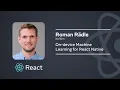 On-device Machine Learning for React Native