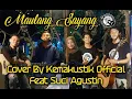 Download Lagu MAULANG SAYANG  ( COVER KEMAKUSTIK feat SUCI AGUSTIN )