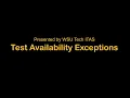 Test Availability Exceptions Tutorial