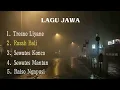 Download Lagu LAGU JAWA | TRESNO LIYANE | RASAH BALI | SEWATES KONCO | SEWATES MANTAN | RAISO NGAPUSI