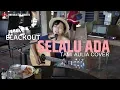 Download Lagu Selalu Ada Tami Aulia Cover #BlackOut