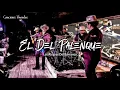 El Del Palenque - Los Alegres Del Barranco (Letra)