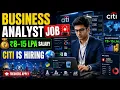 Citi Hiring Business Analytics Analyst AML 8-15 LPA Salary Freshers Graduates Apply