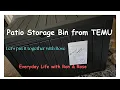 Temu storage patio box Everyday Life with Ron Rose