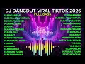 Lagu DJ DANGDUT REMIX SLOW \u0026 FULL BEAT ENAK BUAT JOGET