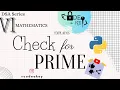 2 6 Check for Prime Number Data Structures and Algorithms Python DSA Series