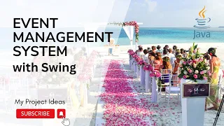 Event Management System with Java Swing Java Projects