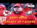 Andy Reid A Legacy of Failure 1999-2020