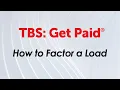 TBS Get Paid App - How to Factor a Load