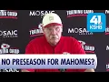 Andy Reid Says Patrick Mahomes May Skip Preseason
