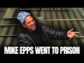 Mike Epps went to prison