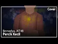 Download Lagu Percik Kecil - Bernadya, JKT48 | Male Cover