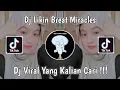 Download Lagu DJ LIKIN BREAT MIRACLES VIRAL TIK TOK TERBARU 2023