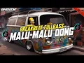 Download Lagu DJ MALU-MALU DONG REMIX BREAKBEAT FULL BASS TERBARU - DJ BREAKBEAT