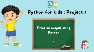Python for kids Project 1 - Print your text using python