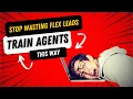 How to Train Agents to CRUSH Zillow Flex Leads