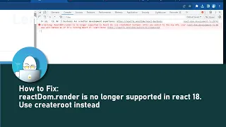 How to Fix reactDom render is no longer supported in react 18 Use createroot instead