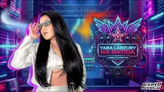 YARA LARZURY | NA BATIDA 2026