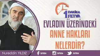Evladın Üzerindeki Anne hakları nelerdir?