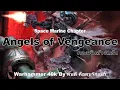 Download Lagu Angels of Vengeance กองพันล้างแค้น Space Marine Chapters Warhammer 40K